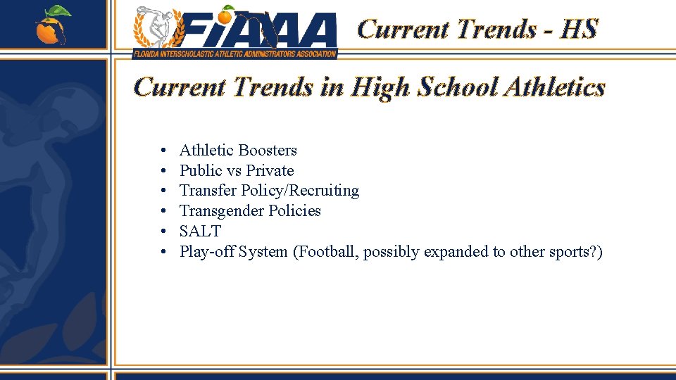 Current Trends - HS Current Trends in High School Athletics • • • Athletic