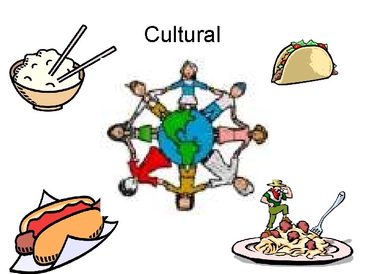 Cultural 