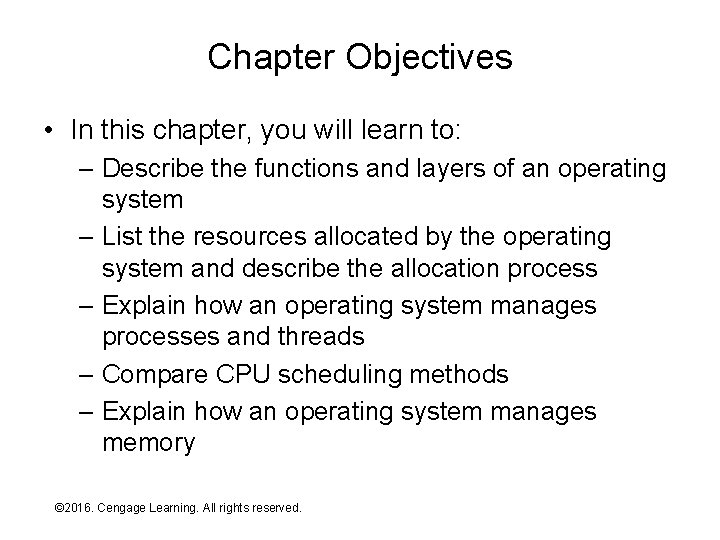Chapter Objectives • In this chapter, you will learn to: – Describe the functions