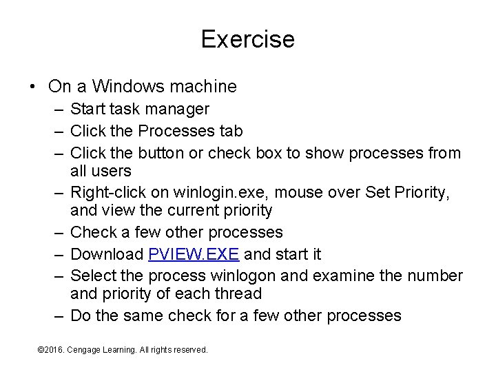 Exercise • On a Windows machine – Start task manager – Click the Processes