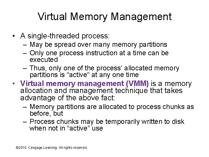 Virtual Memory Management • A single-threaded process: – May be spread over many memory