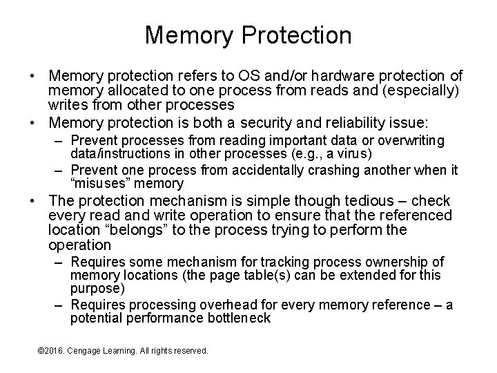 Memory Protection • Memory protection refers to OS and/or hardware protection of memory allocated
