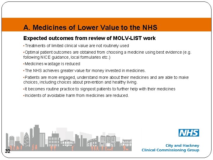 A. Medicines of Lower Value to the NHS Expected outcomes from review of MOLV-LIST