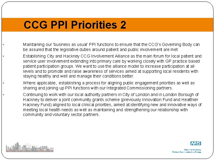 CCG PPI Priorities 2 • Maintaining our ‘business as usual’ PPI functions to ensure