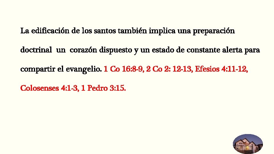 La edificación de los santos también implica una preparación doctrinal un corazón dispuesto y