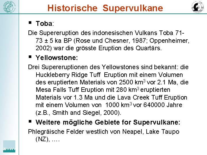 Historische Supervulkane § Toba: Die Supereruption des indonesischen Vulkans Toba 7173 ± 5 ka