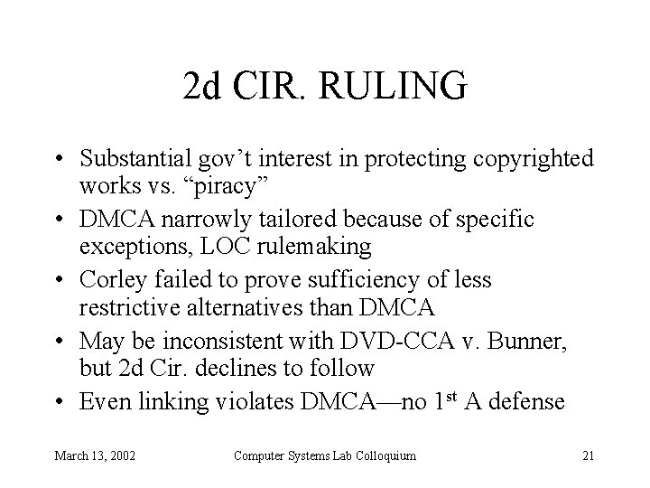 2 d CIR. RULING • Substantial gov’t interest in protecting copyrighted works vs. “piracy”