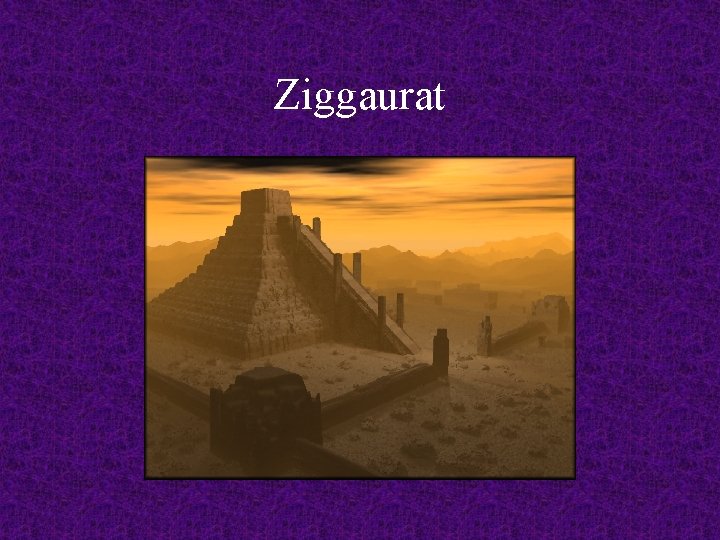 Ziggaurat 