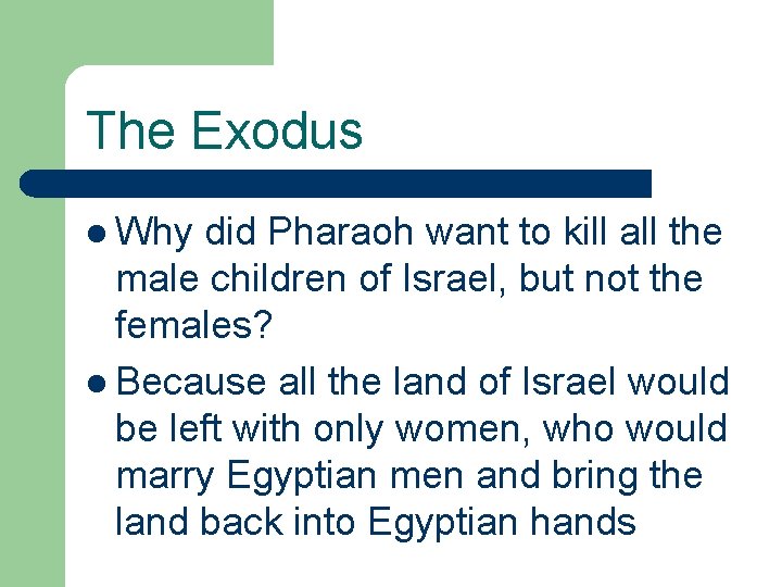 The Exodus l Why did Pharaoh want to kill all the male children of