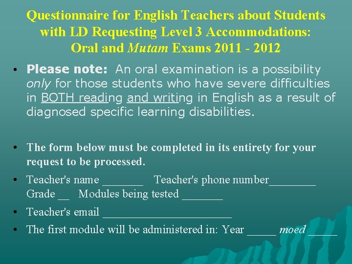 Questionnaire for English Teachers about Students with LD Requesting Level 3 Accommodations: Oral and