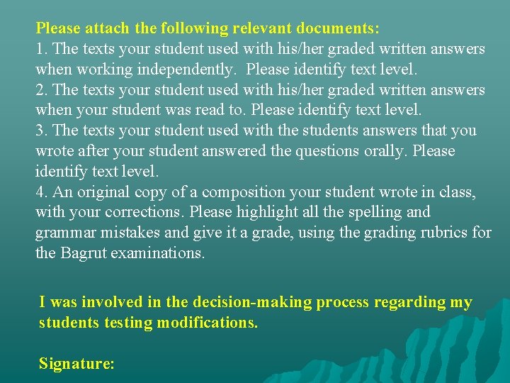 Please attach the following relevant documents: 1. The texts your student used with his/her