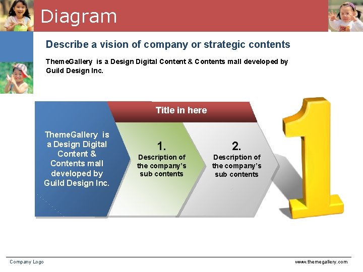 Diagram Describe a vision of company or strategic contents Theme. Gallery is a Design