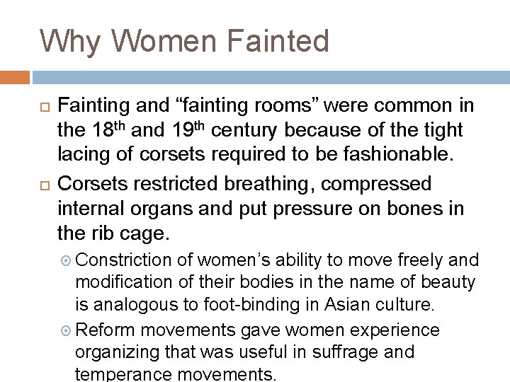 Why Women Fainted Fainting and “fainting rooms” were common in the 18 th and