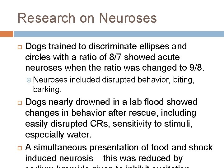 Research on Neuroses Dogs trained to discriminate ellipses and circles with a ratio of