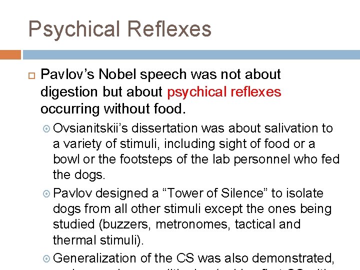 Psychical Reflexes Pavlov’s Nobel speech was not about digestion but about psychical reflexes occurring