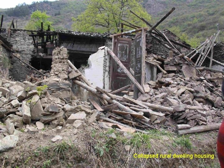 Collapsed rural dwelling housing 