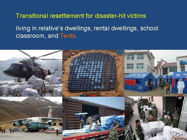 Transitional resettlement for disaster-hit victims living in relative’s dwellings, rental dwellings, school classroom, and