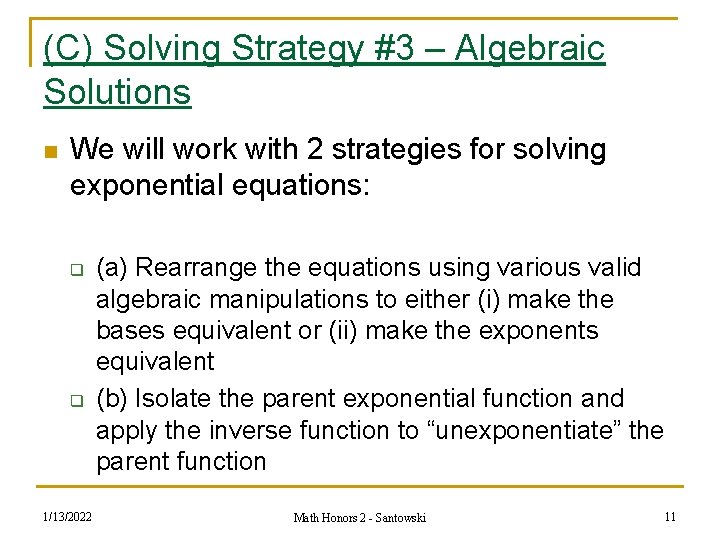 (C) Solving Strategy #3 – Algebraic Solutions n We will work with 2 strategies