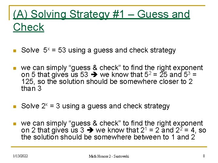 (A) Solving Strategy #1 – Guess and Check n Solve 5 x = 53