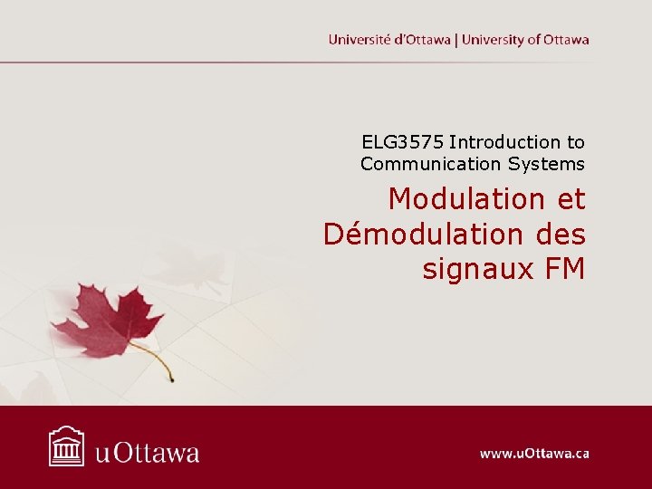 ELG 3575 Introduction to Communication Systems Modulation et Démodulation des signaux FM 