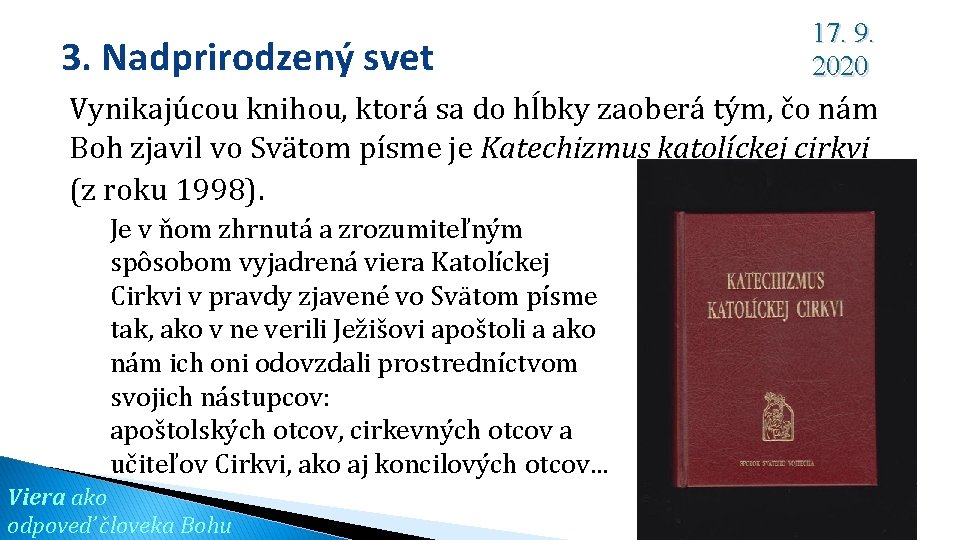 3. Nadprirodzený svet 17. 9. 2020 Vynikajúcou knihou, ktorá sa do hĺbky zaoberá tým,