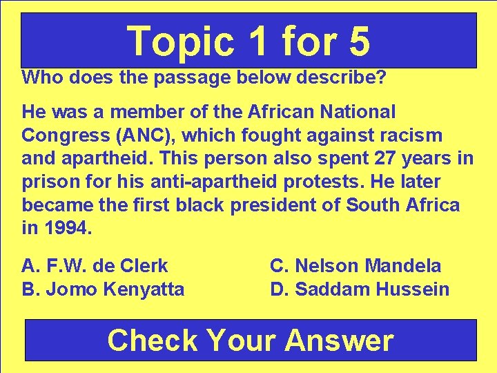 Topic 1 for 5 Who does the passage below describe? He was a member
