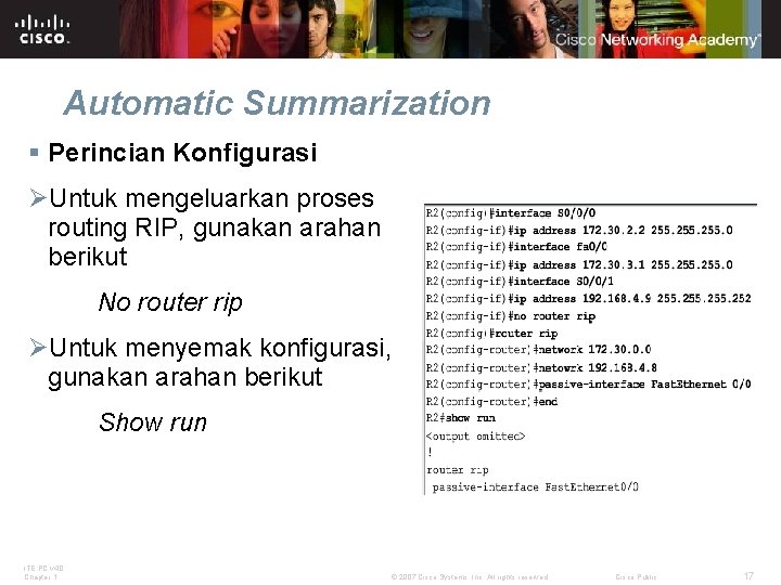 Automatic Summarization § Perincian Konfigurasi ØUntuk mengeluarkan proses routing RIP, gunakan arahan berikut No