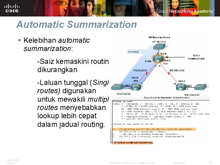 Automatic Summarization § Kelebihan automatic summarization: -Saiz kemaskini routing dikurangkan -Laluan tunggal (Single routes)