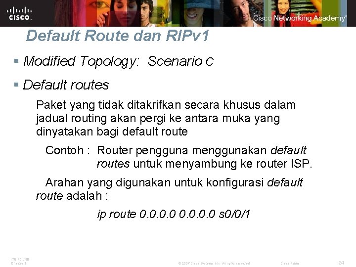 Default Route dan RIPv 1 § Modified Topology: Scenario C § Default routes Paket