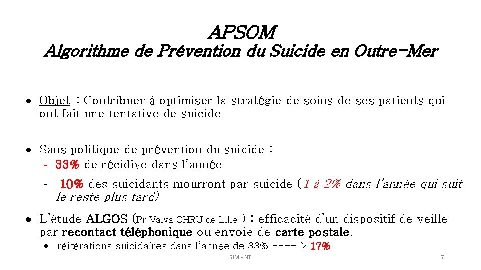 APSOM Algorithme de Prévention du Suicide en Outre-Mer Objet : Contribuer à optimiser la