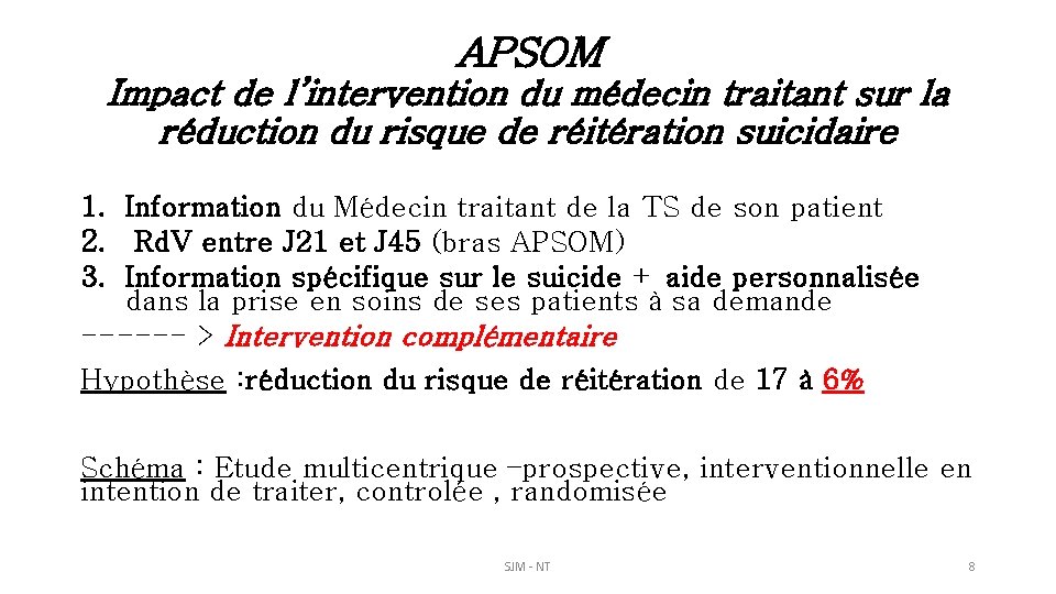 APSOM Impact de l’intervention du médecin traitant sur la réduction du risque de réitération