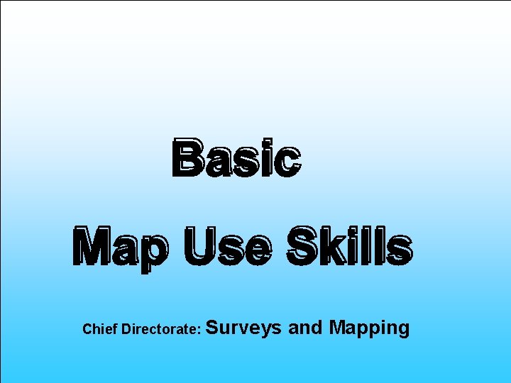 Chief Directorate: Surveys and Mapping 