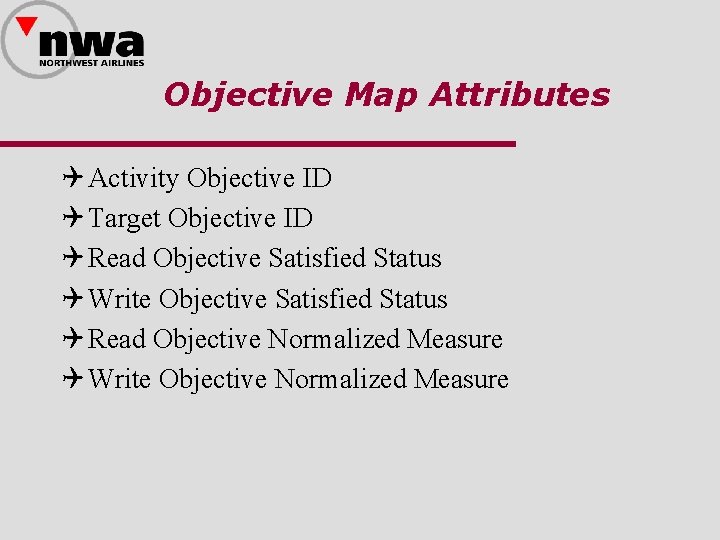 Objective Map Attributes Q Activity Objective ID Q Target Objective ID Q Read Objective