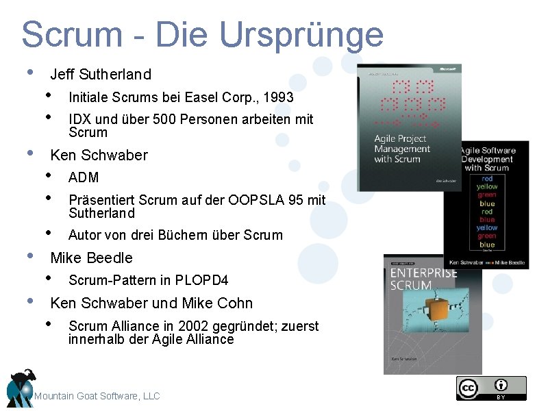 Scrum - Die Ursprünge • • Jeff Sutherland • • Initiale Scrums bei Easel Scrum - Die Ursprünge • • Jeff Sutherland • • Initiale Scrums bei Easel