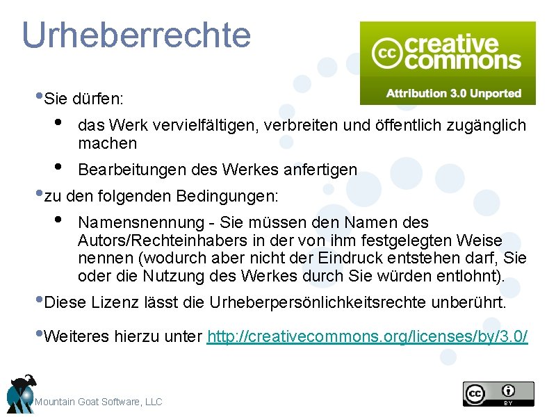 Urheberrechte • Sie dürfen: • das Werk vervielfältigen, verbreiten und öffentlich zugänglich • machen Urheberrechte • Sie dürfen: • das Werk vervielfältigen, verbreiten und öffentlich zugänglich • machen