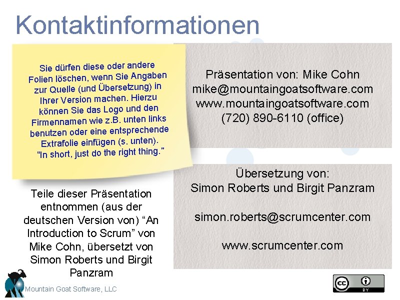 Kontaktinformationen Sie dürfen diese oder andere n Folien löschen, wenn Sie Angabe zur Quelle Kontaktinformationen Sie dürfen diese oder andere n Folien löschen, wenn Sie Angabe zur Quelle
