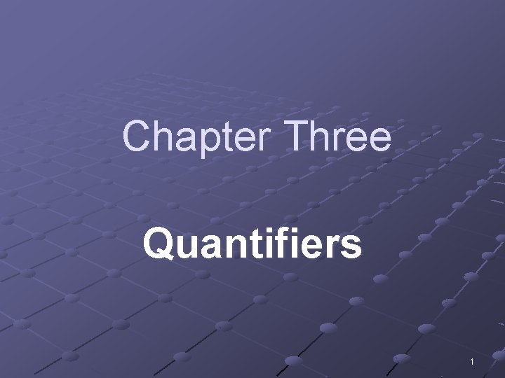 Chapter Three Quantifiers 1 