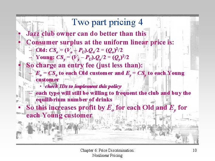 Two part pricing 4 • Jazz club owner can do better than this •