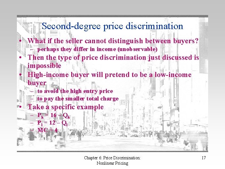 Second-degree price discrimination • What if the seller cannot distinguish between buyers? – perhaps