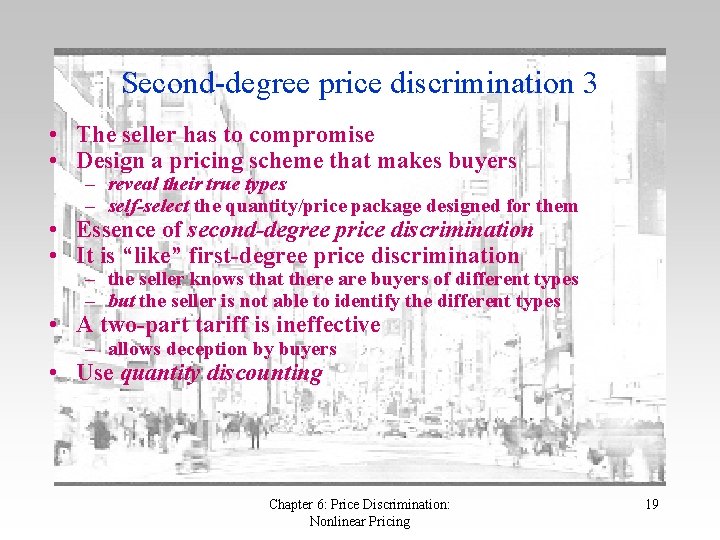 Second-degree price discrimination 3 • The seller has to compromise • Design a pricing