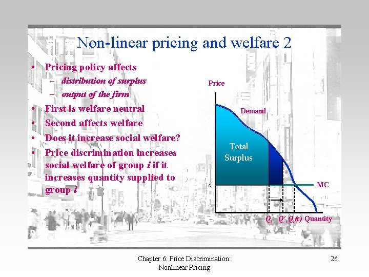 Non-linear pricing and welfare 2 • Pricing policy affects – distribution of surplus –
