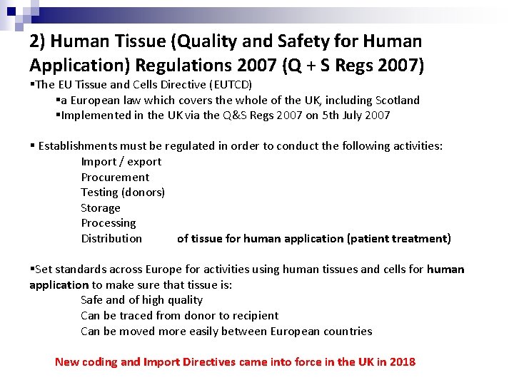2) Human Tissue (Quality and Safety for Human Application) Regulations 2007 (Q + S 2) Human Tissue (Quality and Safety for Human Application) Regulations 2007 (Q + S