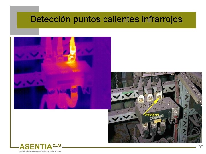 Detección puntos calientes infrarrojos 39 