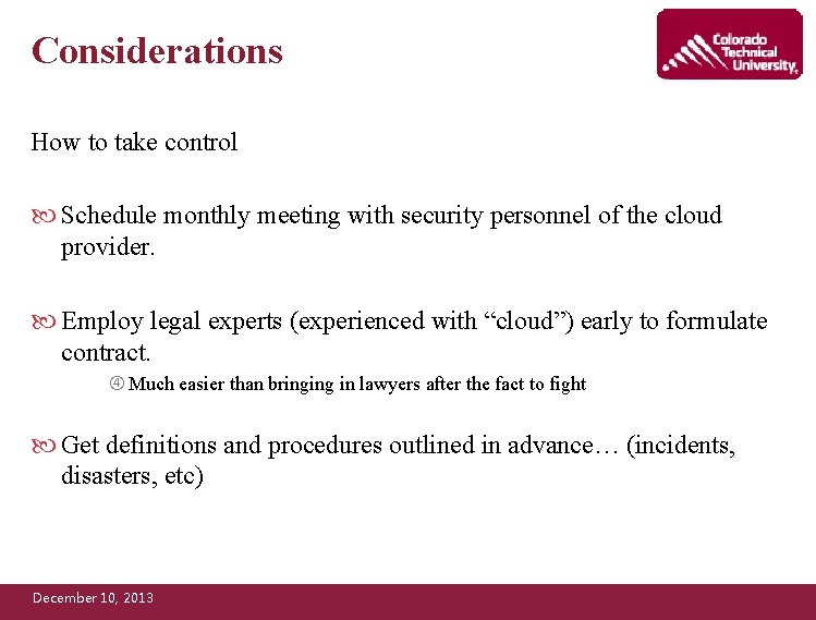 Considerations How to take control Schedule monthly meeting with security personnel of the cloud