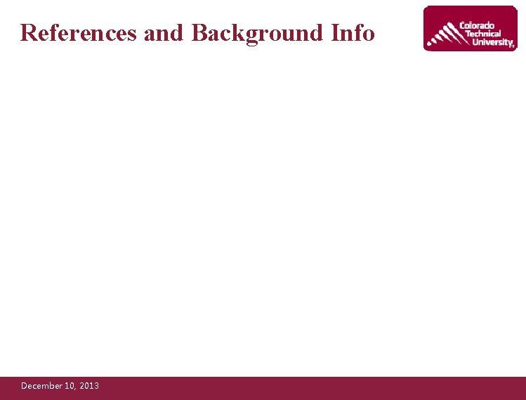 References and Background Info December 10, 2013 