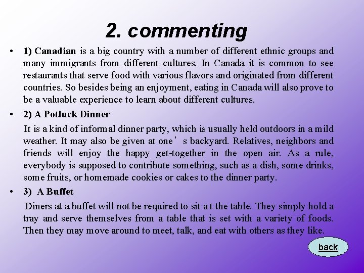 2. commenting • 1) Canadian is a big country with a number of different