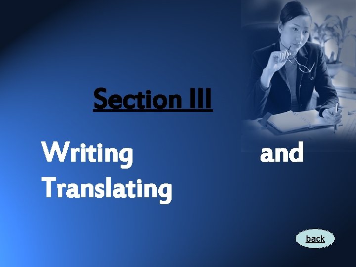 Section III Writing Translating and back 