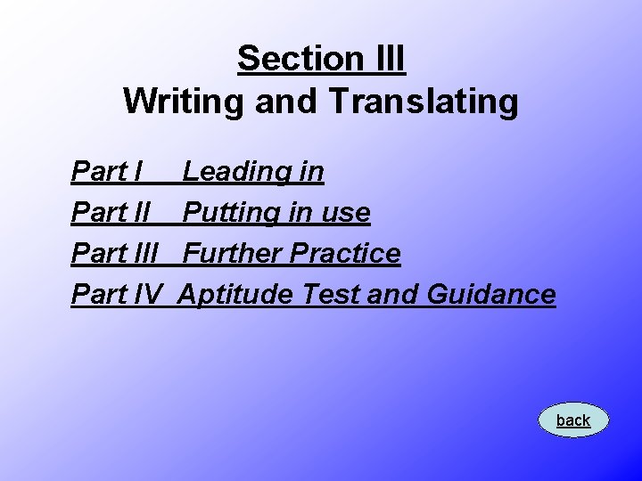 Section III Writing and Translating Part III Part IV Leading in Putting in use