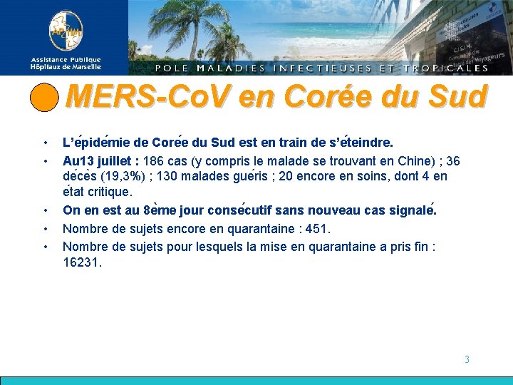 MERS-Co. V en Corée du Sud • • • L’e pide mie de Core