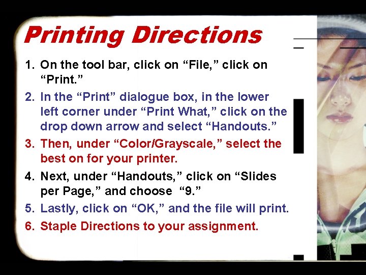 Printing Directions 1. On the tool bar, click on “File, ” click on “Print.